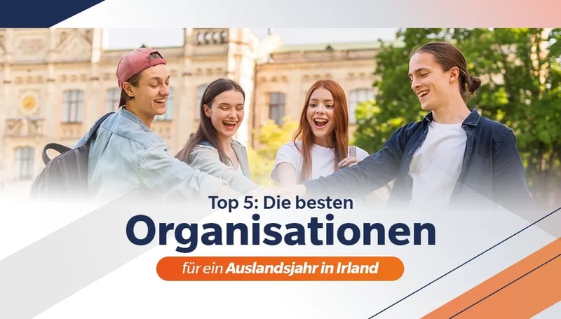Die Besten Organisationen für ein Auslandsjahr in Irland