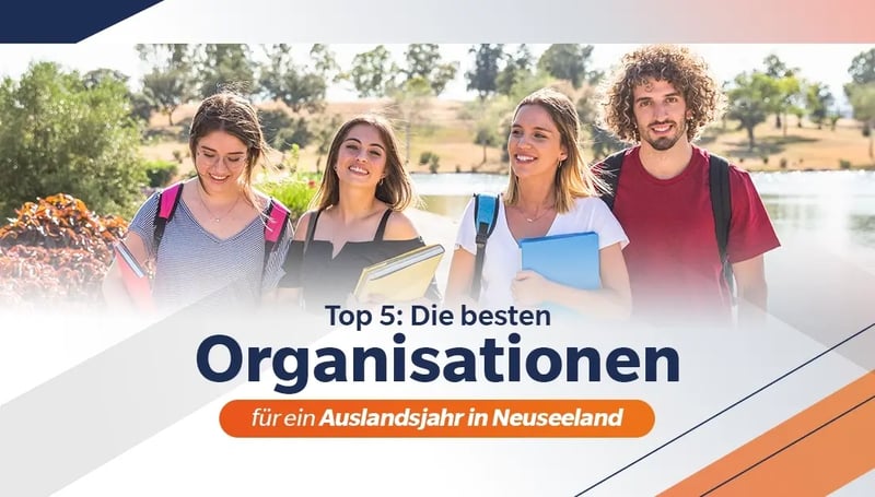 Die Besten Organisationen für ein Auslandsjahr in Neuseeland