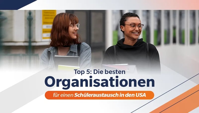 Die Besten Organisationen für einen Schüleraustausch in den USA