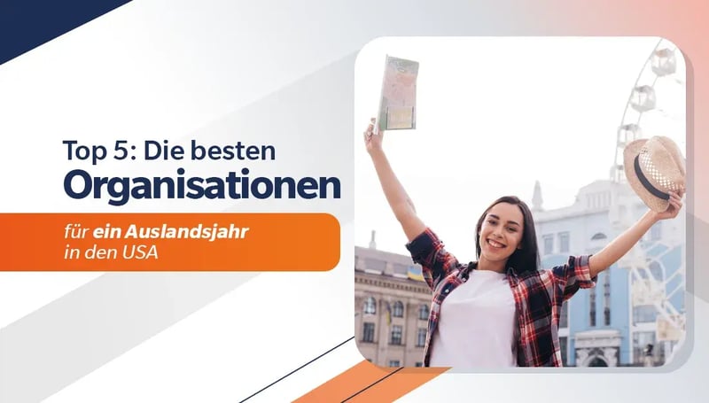  Die Besten Organisationen für ein  Auslandsjahr in den USA